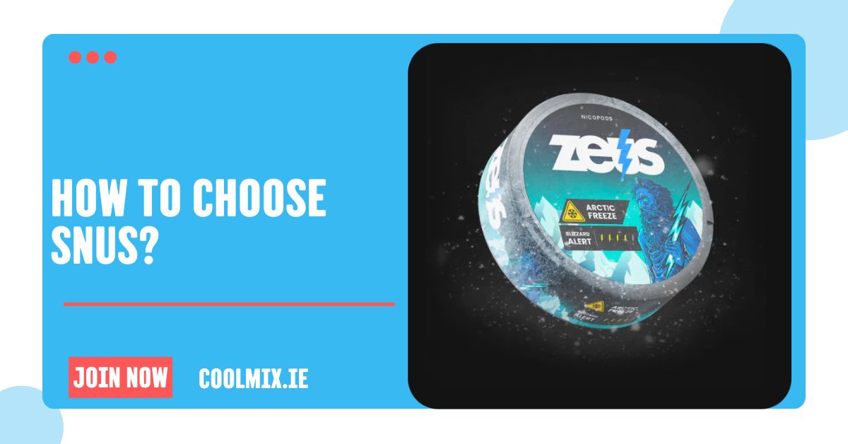 How to choose snus?