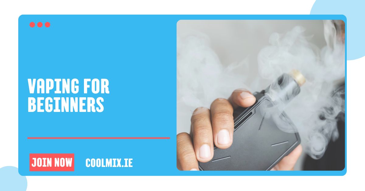 Vaping for Beginners