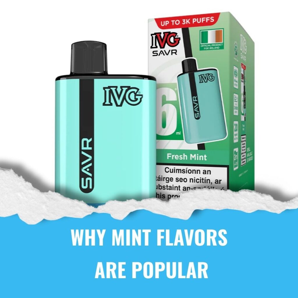 Why Mint Flavors Are Popular